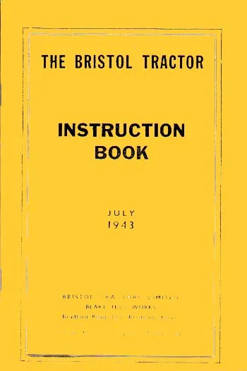 The Bristol Tractor Instruction Book