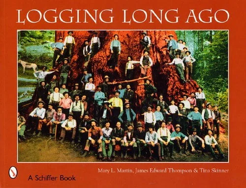 Logging Long Ago