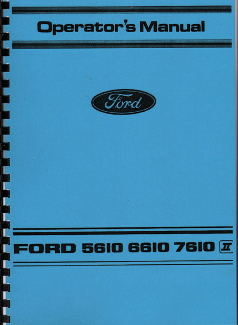 Ford Tractor Operators Manual 5610 6610 7610 1982-1986 Owners Manual 