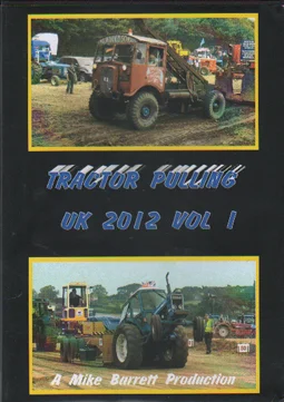 Tractor Pulling UK 2012 Volume 1