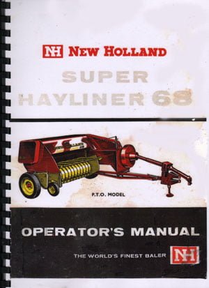 New Holland "Super Hayliner 68" Baler Operator Instruction Manual Book