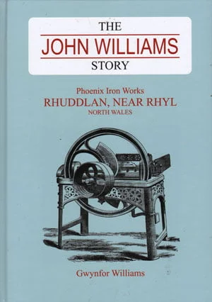 The John Williams Story - Phoenix Iron Works