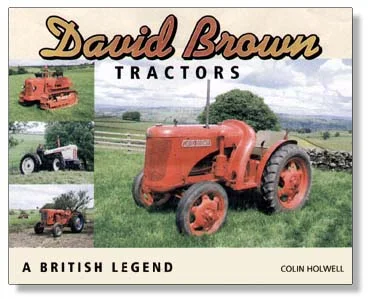 David Brown Tractors : A British Legend