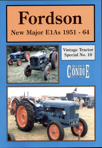 Fordson Major 'New Major E1As' 1951-1964 – Classic Tractor Books