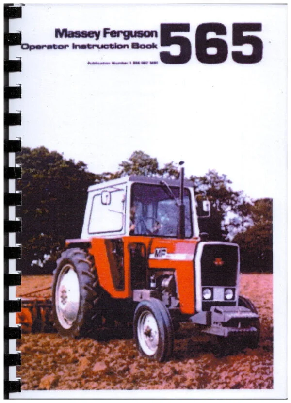 Massey Ferguson 565 Tractor Operators Instruction Book