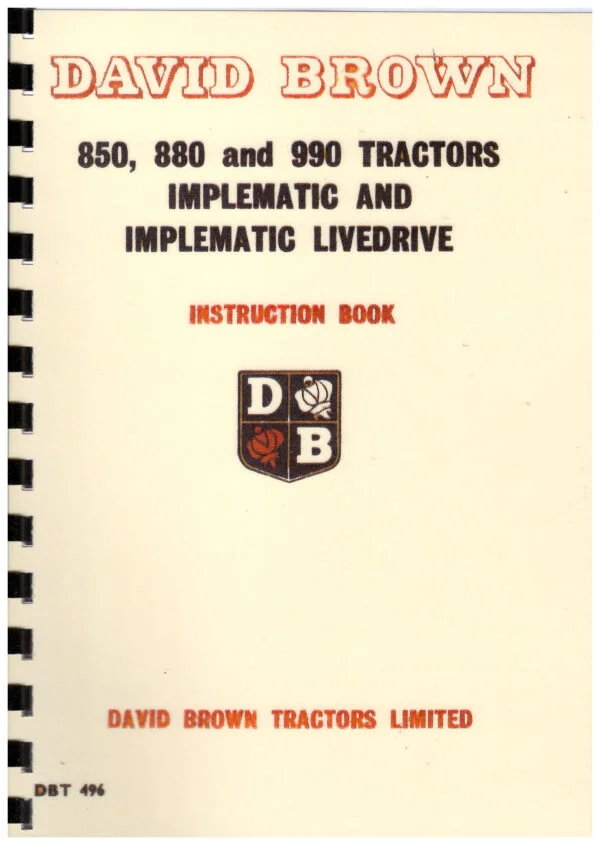 David Brown 850, 880 & 990 Tractors Implematic & Implematic Livedrive Instruction Book